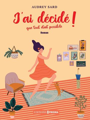 cover image of J'ai décidé que tout était possible !